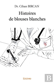 Histoires De Blouses Blanches