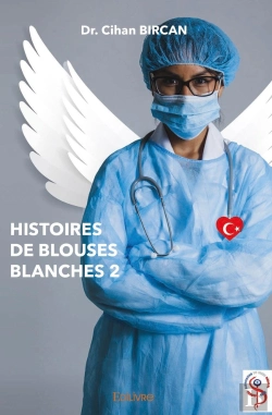 Bertrand.pt - Histoires De Blouses Blanches - Tome 2