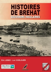 Histoires De Brehat - Souvenirs Insulaires - Collection Horizons