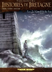 Histoires De Bretagne Tome 4 ; Le Gardien Du Feu Tome 2