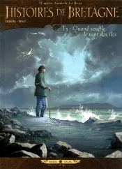 Histoires De Bretagne Tome 5 ; Quand Souffle Le Vent Des Îles