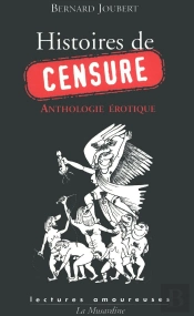 Histoires De Censure ; Anthologie Érotique