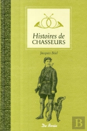 Histoires De Chasseurs