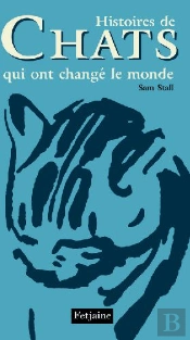 Histoires De Chats Qui Ont Change Le Monde