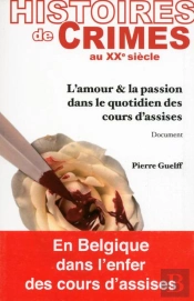 Histoires De Crimes Au Xxeme Siecle