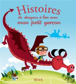 Bertrand.pt - Histoires De Dragons A Lire Avec Mon Petit Garcon