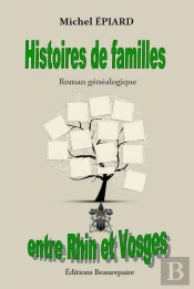 Histoires De Familles Entre Rhin Et Vosges