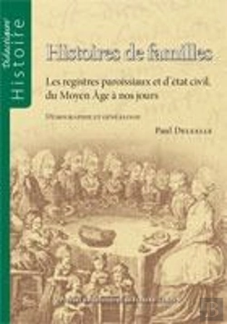 Bertrand.pt - Histoires De Familles ; Les Registres Paroissiaux Et D'État Civil, Du Moyen Âge À Nos Jours