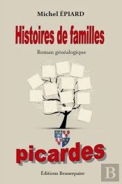 Histoires De Familles Picardes