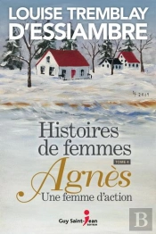 Histoires De Femmes Tome 4 : Agnès, Une Femme D'Action