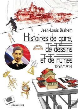 Bertrand.pt - Histoires De Gare, De Dessins Et De Ruines ; 1896-1914