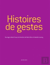 Histoires De Gestes