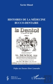 Histoires De La Médecine Bucco-Dentaire