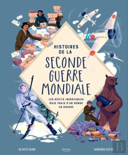 Bertrand.pt - Histoires De La Seconde Guerre Mondiale : Les Récits Incroyables Mais Vrais D'Un Monde En Guerre