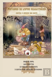 Histoires De Lapins Redoutables : Contes À Frémir Et À Grincer Des Dents