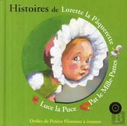 Bertrand.pt - Histoires De Lorette La Pâquerette, Pat Le Mille-Pattes, Luce La Puce