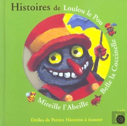 Bertrand.pt - Histoires De Loulou Le Pou, Belle La Coccinelle, Mireille L'Abeille