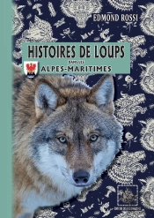 Histoires De Loups Dans Les Alpes-Maritimes