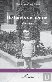 Histoires De Ma Vie : Nouvelles