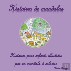 Bertrand.pt - Histoires De Mandalas : Histoires Pour Enfants Illustrées Par Un Mandala À Colorier