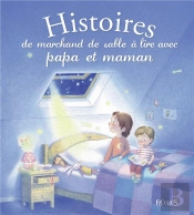 Histoires De Marchand De Sable A Lire Avec Papa Et Maman
