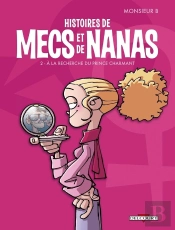 Histoires De Mecs Et De Nanas Tome 2 ; À La Recherche Du Prince Charmant
