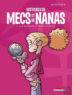 Bertrand.pt - Histoires De Mecs Et De Nanas Tome 2 ; À La Recherche Du Prince Charmant
