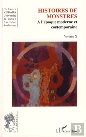 Histoires De Monstres T.10 ; À L'Époque Moderne Et Contemporaine