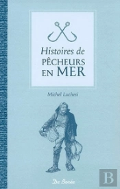 Histoires De Pêcheurs En Mer