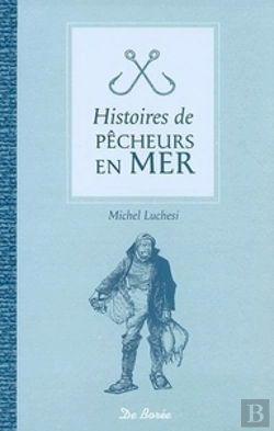 Bertrand.pt - Histoires De Pêcheurs En Mer