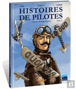 Bertrand.pt - Histoires De Pilotes Tome 3 : Célestin Adolphe Pégoud