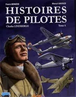 Bertrand.pt - Histoires De Pilotes Tome 4 : Charles Lindbergh ; Lucky Lindy