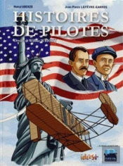 Histoires De Pilotes Tome 7 : Orville Et Wilbur Wright