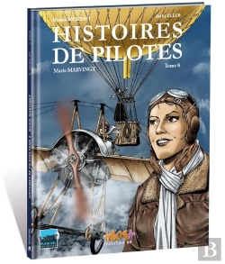 Bertrand.pt - Histoires De Pilotes Tome 8 : Marie Marvingt