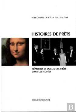 Bertrand.pt - Histoires De Prets. Memoires Et Enjeux Des Prets Dans Les Musees
