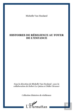 Bertrand.pt - Histoires De Résilience Au Foyer De L'Enfance