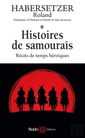 Histoires De Samouraïs : Récits De Temps Héroïques
