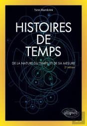 Histoires De Temps : De La Nature Du Temps Et De Sa Mesure (2e Édition)