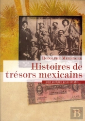 Histoires De Trésors Mexicains