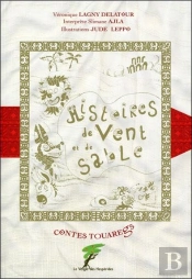 Histoires De Vent Et De Sable ; Contes Touaregs