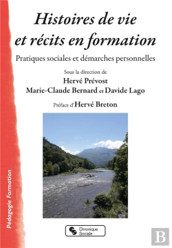 Bertrand.pt - Histoires De Vie Et Récits En Formation : Pratiques Sociales Et Démarches Personnelles