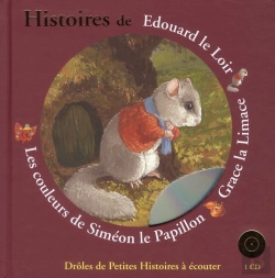 Bertrand.pt - Histoires D'Edouard Le Loir, Grace La Limace, Les Couleurs De S