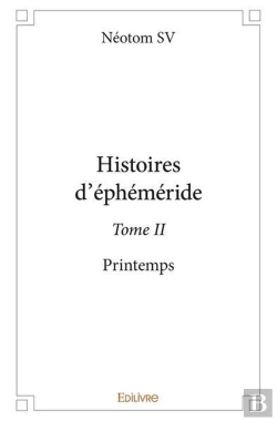 Bertrand.pt - Histoires D'Ephemeride - T02 - Histoires D'Ephemeride - Printemps