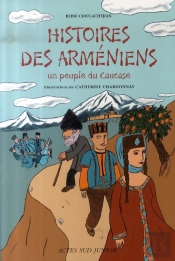 Histoires Des Arméniens ; Un Peuple Du Caucase