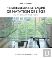 Histoires Des Bains Et Bassins De Natation De Liege Du 17e Siecle A Nos Jours