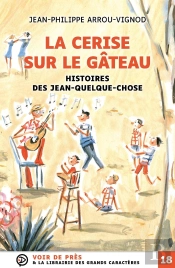 Histoires Des Jean-Quelque-Chose : La Cerise Sur Le Gâteau