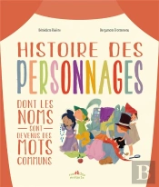 Histoires Des Personnages Dont Les Noms Sont Devenus Des Mots Communs