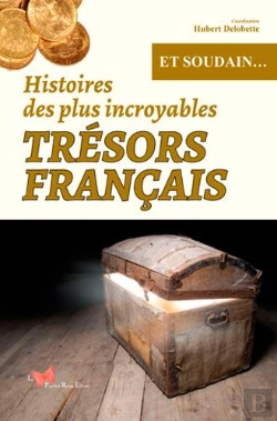Bertrand.pt - Histoires Des Plus Incroyables Tresors Francais