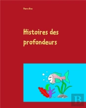 Histoires Des Profondeurs