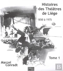 Bertrand.pt - Histoires Des Theatres De Liege : 1850-1975 Volume 1
